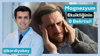 Magnezyum Eksikliğinin 8 Belirtisi