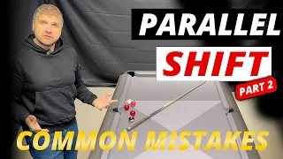 Avoid these COMMON MISTAKES when performing the PARALLEL SHIFT to get out of snookers - Part 2