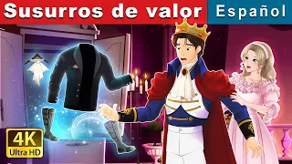 Susurros de valor | Whispers of Courage in Spanish | Spanish Fairy Tales