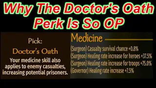 Why Doctor's Oath Perk Is So OP  Bannerlord Guides - Flesson19