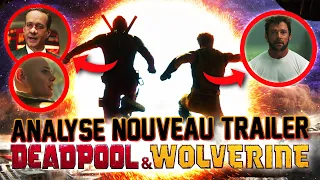 NOUVEAU TRAILER DEADPOOL & WOLVERINE : Analyse & Théories (J'ai très hâte)