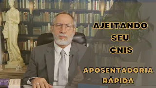 Como Arrumar seu CNIS para um aposentadoria rápida!