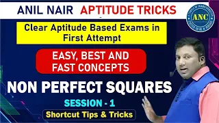 Non Perfect Square Logic ( Session-1 )  || CAT 2022 || ANIL NAIR || Download ANC App | Concepts