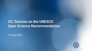 ISC session on the UNESCO Recommendation on Open Science