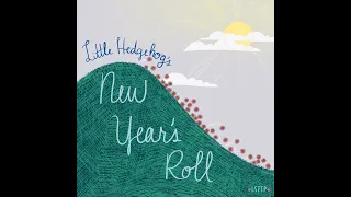 Little Hedgehog's New Year's Roll [Kids Audio Story]