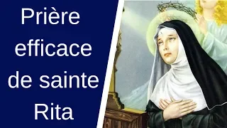 Prière sainte Rita - Sainte Rita prière efficace - Sainte Rita de Cascia pour les causes désespérées