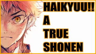 Haikyuu - A True Shonen (Haikyuu!! Video Essay)