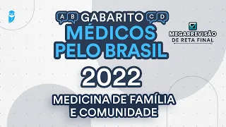 Gabarito Médicos pelo Brasil 2022 - Medicina de Família e Comunidade - Correção de Prova Ao Vivo