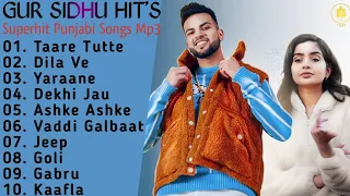 Gur Sidhu Superhit Songs | New Punjabi Song 2021 | Non - Stop Punjabi Jukebox | Gur Sidhu New Song