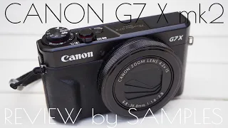Canon g7x mk2, review by samples