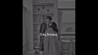 Ishq Bulaava (slowed and reverbed)