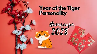 Year of the Tiger  Personality Horoscope for 2023