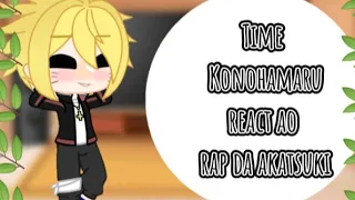 🌟Time Konohamaru react ao rap da akatsuki 🌟Sem sensei /Boruto/ {GC}