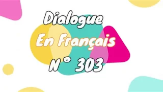 parler français facilement avec des petits dialogues