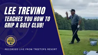 Trevino Teaches How To Grip A Golf Club