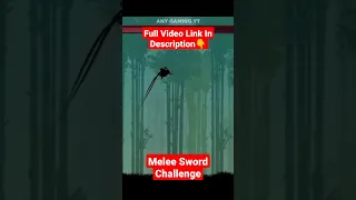 Ninja Arashi 2 - Melee Sword Challenge #AnyGamingYT #NinjaArashi2 #shorts #viral #trending