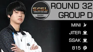 [ENG] SCSL S1 Ro.32 Group D (Mini, Ssak, 815 and Jiter) - StarCastTV English