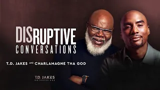 Disruptive Conversations with Charlamagne Tha God