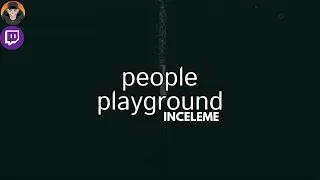 Çerezlik Eğlence - People Playground Türkçe İnceleme