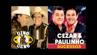 Cesar e Paulinho, Gino e Geno PRA DANÇAR SUCESSOS DO SERTANEJO top 01 modão SERTAO