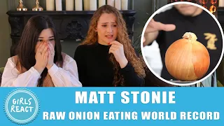 Girls React - Matt Stonie - I Tried to Beat the RAW Onion Eating World Record. Reaction