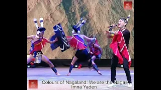 We are the Nagas - Imna Yaden at G20 countries welcome cultural prog in Kohima