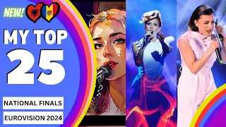 Eurovision 2024 | National Final Season - My Top 25 (NEW + 🇦🇱🇲🇩)