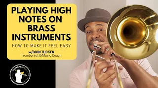 Playing High Notes on Brass Instruments | How to Make it Feel Easy