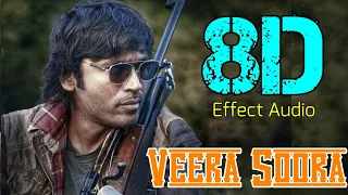 Veera Soora 8D | Naane Varuvean | Dhanush | Selvaraghavan | Yuvan Shankar Raja| Nice Worlds