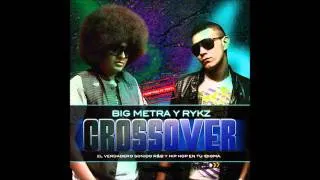 BIG METRA feat. RYKZ - todo lo que necesito