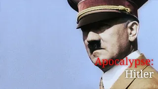 Apocalypse: Hitler | Knowledge Network