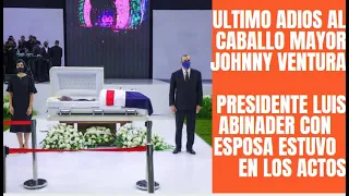 EL ULTIMO ADIOS A JOHNNY VENTURA, EL CABALLO MAYOR DE LA REPUBLICA DOMINICANA