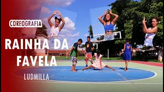 RAINHA DA FAVELA - Ludmilla I COREOGRAFIA OFICIAL