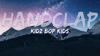 KIDZ BOP Kids - HandClap (Lyrics) - Full Audio, 4k Video