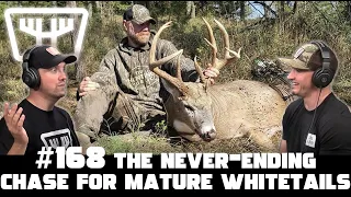 The Never-Ending Chase for Mature Whitetails w/ Rendell Erik & Johnny Stewart | HUNTR Podcast #168