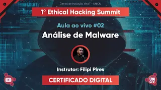 Análise de malware - 1º Ethical Hacking Summit - #02 - Filipi Pires