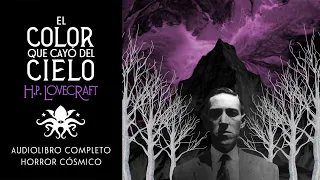 🎧 "El color que cayó del cielo" 🌌 H.P. Lovecraft