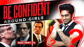 How To Be Confident Around Girl 😎 + First Date Tips ✅ | QnA Part 26 | AskSarthakGoel @SarthakGoel