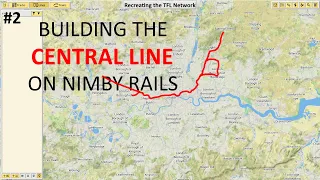 Central Line!! - Rebuilding the London Underground (NIMBY Rails)