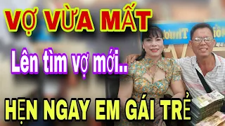 Vợ Vừa Mất Lên Tuyển Vợ Mới Hẹn Hò Ngay Em Gái Trẻ