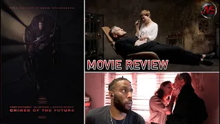 Crimes of the Future (2022) [MOVIE REVIEW] (Spoiler Free!)