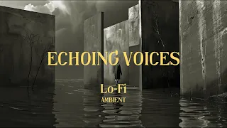 ECHOING VOICES