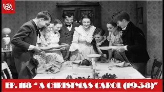 #118 "A Christmas Carol (1938)"