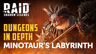 RAID: Shadow Legends | Dungeons In Depth | Minotaur’s Labyrinth