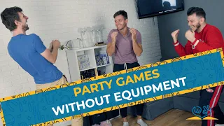 FUN AND EASY PARTY GAMES WITHOUT EQUIPMENT