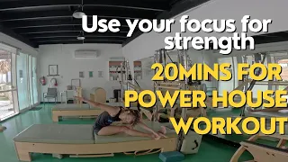 20 minutes to increase strength and focus