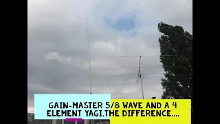 SIRIO 4 ELEMENT 11 METER YAGI AND A  SIRIO 5/8 WAVE GAINMASTER ,THE PLUS AND MINUS.