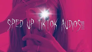 Speed up tiktok audios ♡ part 135