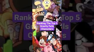 Ranking The Top 5 Gravity Falls Characters #shorts #gravityfalls