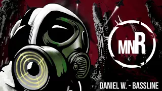 #MNR016 Daniel W. - Bassline (Original Mix)